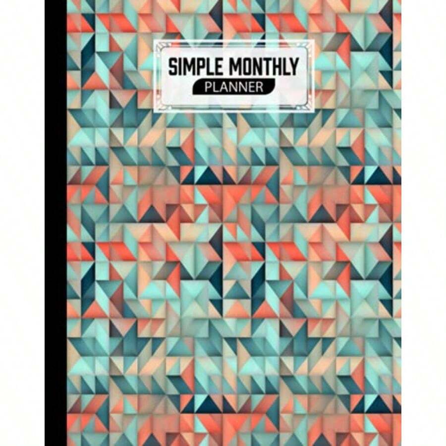 Simple Monthly Planners: Triangle Simple Monthly Planners Pretty Simple Planners Monthly and Year To Do List Goals and Agenda for School Home and Work 120 Pages Size 8" x 10" by Ruth Richter - como en la foto - Ver 1