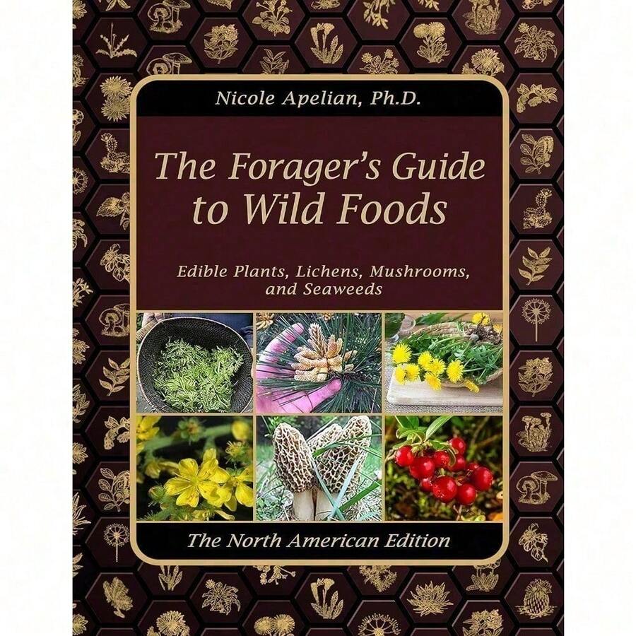 The Forager's Guide To Wild Foods | High-Quality Images & Maps For Plant Identification | Guidelines, Recipes, Full Page Photos, A5 - 1 - Xem 1