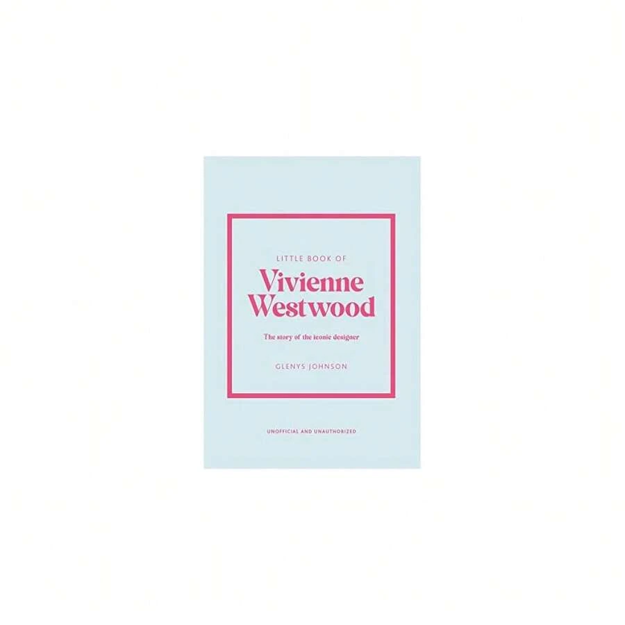 Book Of Vivienne Westwood: The Story Of The Iconic Fashion House (Little Books Of Fashion) - Single Book - View 1