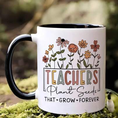 11oz Floral Teacher Appreciation Ceramic Mug - Teachers Plant Seeds That Grow Forever Inspirational Quote, Insulated Coffee Cup With Colorful Flower Design, Birthdays, & Teacher Gifts, Teacher Mug |   Vibrant Illustration
