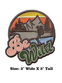 1PC Be Wild Outdoor Adventure Patch Mountains Nature Hiking Embroidered Iron On - Multicolor - View 2