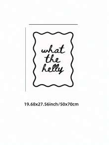 1幅无框“What The Helly”趣味黑白讽刺流行文化艺术帆布海报，前卫幽默语录墙饰，适用于客厅、卧室、宿舍装饰 - 黑白字體 - 查看 12