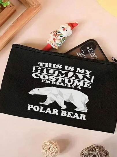 This Is My Human Costume I'm Really A Polar Bear  Water Resistant Makeup Storage Bag With Zipper Lightweight Portable For Daily Use Travel Outings Business Trips,