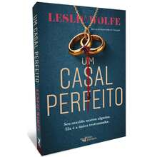Livro Um Casal Perfeito - Leslie Wolfe | Editora Faro Editorial - Livro único - Visão 1