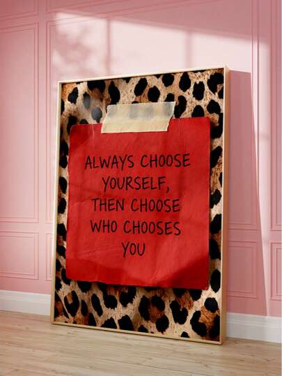 1pc Frameless Cheetah Print & Red Paper Note Wall Art, "Always Choose Yourself First" Quote, Inspirational Vintage Y2K Aesthetic Poster For Living Room, Bedroom, Dorm Decor, Back To School, Funky Posters, Room Decor, Gift