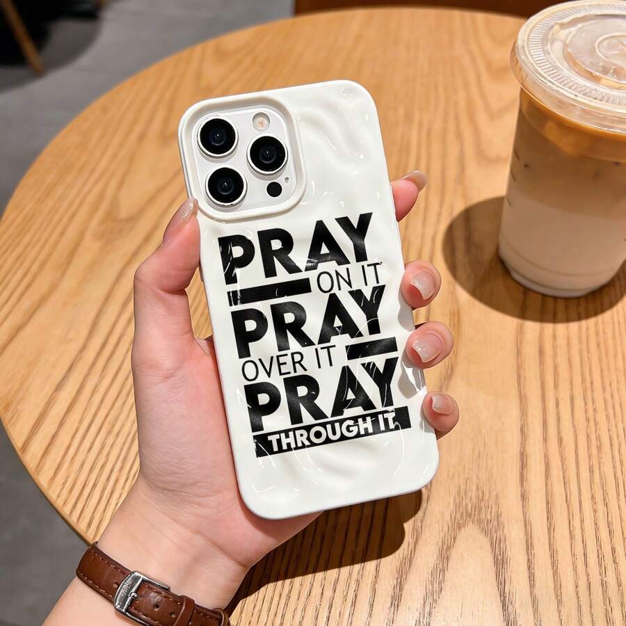 1 pieza Funda para iPhone15 Pro Max/14/13 Series, Funda con textura arrugada ondulada blanca con estampado de lema inspirador de fe "PRAY ON IT", Funda protectora minimalista inspirada en la fe anti-caída, exterior de moda personalizado de nicho - Blanco - Ver 1
