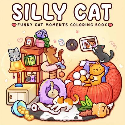 1 Book "Silly Cat Funny Moments" Coloring Book: 40 Pages Of Cute, Kawaii Cat Chaos And Cozy Home Scenes, 198g Thick Paper, Ideal Mother's Day Gift And Stress Relief