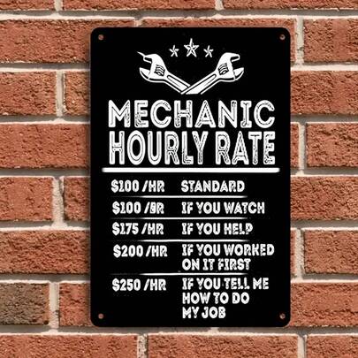 1 biển hiệu sơn kim loại hài hước cho cửa hàng sửa chữa ô tô, khẩu hiệu hài hước về giá giờ làm việc, trang trí tường xưởng sửa chữa ô tô, bảng trang trí kim loại cho gara, studio, hình phẳng 2D