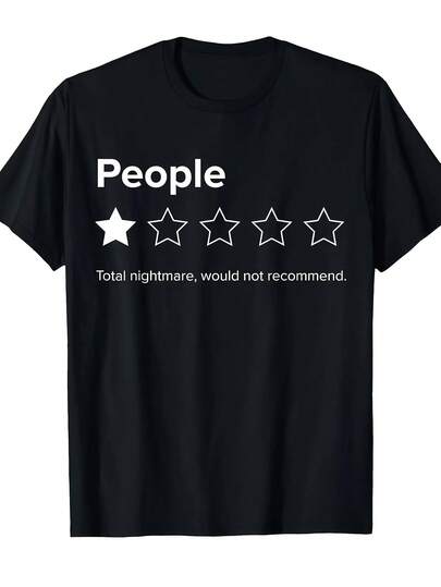 Funny Sarcastic People Would Not Recommend 1/5-Shirt - Soft Retro Unise Loose Fit Tee With Total Nightmare Slogan & 5-Rating Design, White With Black Print Men & Women, Casual Humor