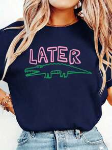 Women's Funny Later Gator T-Shirt - Sarcastic "Later" Crocodile Graphic Tee In White & Pink - Lightweight Everyday Shirt For Women - Machine Washable Casual Top, Allseason Apparel, Playful Graphic Shirt, Comfortable Fit ShirtBreathable All-Season Round Neck Printed T-Shirt - Xanh đậm - Xem 8