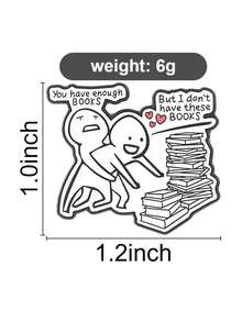 1pc "You Have Enough Books" Enamel Pin Brooch, Suitable For Backpacks, Book Lovers, Fashion Accessory, Gift For Friends - White - View 10
