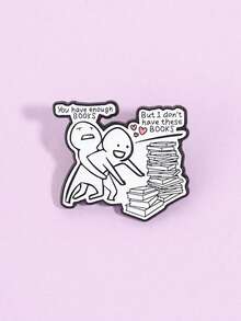 1pc "You Have Enough Books" Enamel Pin Brooch, Suitable For Backpacks, Book Lovers, Fashion Accessory, Gift For Friends - White - View 4