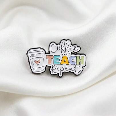 1pc Coffee Teach Repeat Brooch | Cute Cartoon Style | Backpack Jacket Decorative Pin