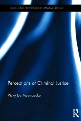 Perceptions Of Criminal Justice (Hardcover) By Vicky De Mesmaecker - Single Book - View 1