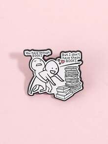 1pc "You Have Enough Books" Enamel Pin Brooch, Suitable For Backpacks, Book Lovers, Fashion Accessory, Gift For Friends - White - View 5