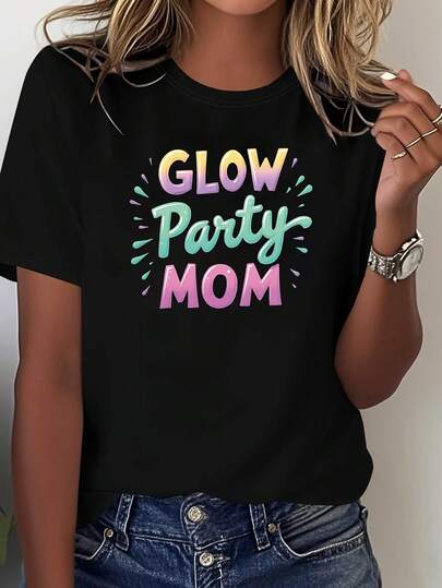 Vibrant Fashion Outfit: "GLOW Party MOM" Text Print Plus Size Women's Fashion Casual Round Neck Spring/Summer T-Shirt