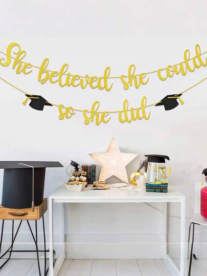 She Believed She Could Do It, So She Did-Banner Decorations With A Golden Sparkle. She Created A 2026 Graduation Ribbon Banner, A Photo Backdrop To Celebrate Graduates, And Small Gifts Perfect For A College Graduation Party For Girls.
