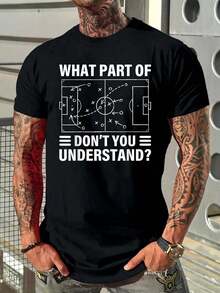 100% Pure Cotton Men Clothes Funny What Part Of Soccer Don't You Understand Soccer Funny Printed T-Shirt For Men,Comfortable Cozy Summer Styles Tops For Homme,Men Vacation Outfit, Suitable Daily Casual Mens Clothing - Black - View 6