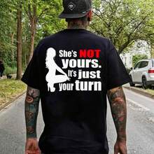 SHE'S NOT YOURS IT'S JUST YOUR TURN Naked Lady Print Men's T-Shirt - 如圖所示 - 查看 1