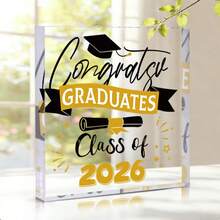 1pc Graduation Season Gift,"Congrats Graduates Class Of 2026" Acrylic Desk Decor With Bachelor'S Cap And Scroll Pattern,Graduation Gift For Friends And Classmates,Suitable For Office Decor,Room Decor - Graduate - View 1