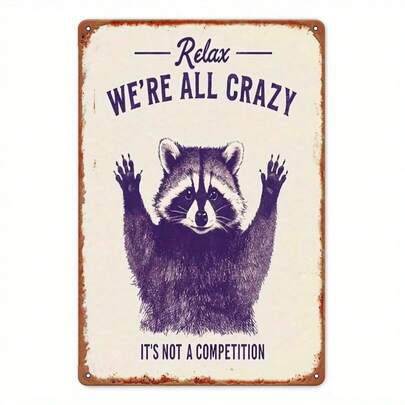 1Pc Humorous "Relax, We're All Crazy" Raccoon Metal Wall Art, 8*12 Inch Vintage Iron Plate | Funny Raccoon Decor, Aesthetic Room Ornament, Sfee Office Wall Decor, Unique Valentine's Day Gift, Durable 2D Flat Art, Quirky Housewarming Gift, Sfee House Decor, Securee Apartment Accessory-Vintage Metal Tin Sign, Funny Coffee Bar Sign, Retro Garage Decor, Rustic Farmhouse Wall Art, Kitchen Rules Metal Plaque, Aesthetic Room Decor Signs, Garden Metal Wall Art, Antique Beer Advertising, Humorous Bathroom Sign, Personalized Metal Poster