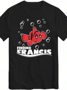 Finding Francis T-Shirt Deadpool Funny Nemo T Shirt Novelty Tee Shirt - 黑色 - 查看 8