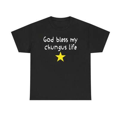 Camiseta "God Bless My Chungus Life", 100% Algodón, Camiseta Divertida con Meme