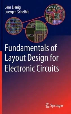 Pre-Owned Fundamentals Of Layout Design For Electronic Circuits (Hardcover) By Jens Lienig, Juergen Scheible - Single Book - View 1