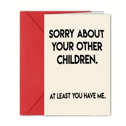 1 Thiệp chúc mừng hài hước "Xin lỗi, bạn còn có những đứa con khác nữa", Thiệp hài hước dành tặng mẹ nhân Ngày của Mẹ, Ngày của Cha, Sinh nhật, Thiệp giấy trắng cao cấp