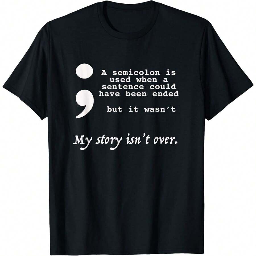 Semicolon Suicide Prevention Awareness T-Shirt T-Shirt 100% Round Neck Short Sleeve T-shirt - Negro - Ver 1