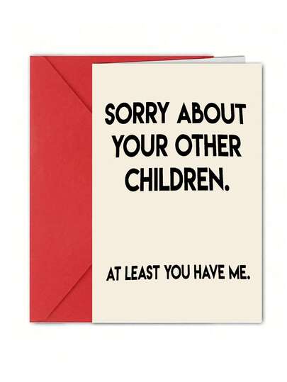 1 Thiệp chúc mừng hài hước "Xin lỗi, bạn còn có những đứa con khác nữa", Thiệp hài hước dành tặng mẹ nhân Ngày của Mẹ, Ngày của Cha, Sinh nhật, Thiệp giấy trắng cao cấp