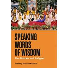 Pre-Owned Speaking Words Of Wisdom: The Beatles And Religion (Paperback) By Michael McGowan - Single Book - View 3