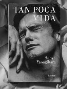 Tan Poca Vida de Hanya Yanagihara Editorial Lumen en español con tapa blanda - Libro único - Ver 1