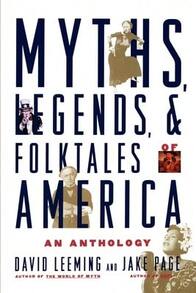 Pre-Owned Myths, Legends, And Folktales Of America: An Anthology (Paperback) By David Adams Leeming, Jake Page - Single Book - View 1