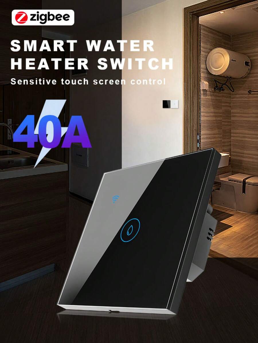 符合欧盟标准的 40A ZigBee 智能热水器开关 – 8000W 大功率，兼容 Alexa/Smart Life/Tuya，支持 APP 远程和语音控制，具备定时和倒计时功能，钢化玻璃面板，超薄 9mm 设计，背光开关，支持群组控制和共享，需搭配网关使用。 - 彩色 - 查看 1