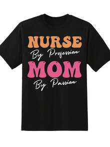 Nurse By Profession Mom By Passion T Shirt For Women Mother Day Gift Nurse Mom Shirt Casual Top For Nurses And Moms,220g - màu đen - Xem 3