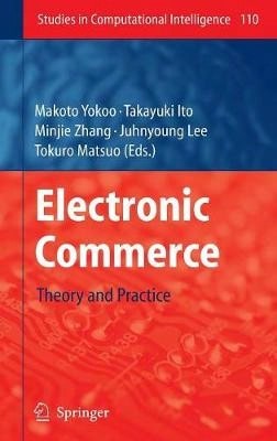Comercio Electrónico: Teoría y Práctica (Tapa Dura) Por Makoto Yokoo, Takayuki Ito, Minjie Zhang