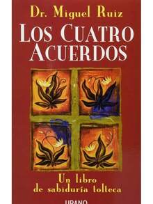 Los Cuatro Acuerdos: Un Libro De Sabiduría Tolteca (libro) - Libro único - Ver 4