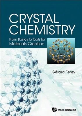 Pre-Owned Crystal Chemistry: From Basics Tools Materials Creation (Paperback) By Ferey Gerard