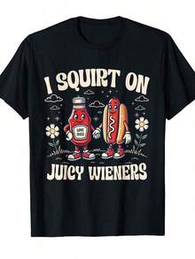 Funny Graphic Tee – I Squirt On Juicy Wieners Hot Dog Print Men's 100% Cotton T-Shirt, Soft And Breathable Short Sleeve, Perfect For Daily Wear, Outdoor Activities, Travel, And Casual Style, Comfortable All-Day Fit! - màu đen - Xem 6