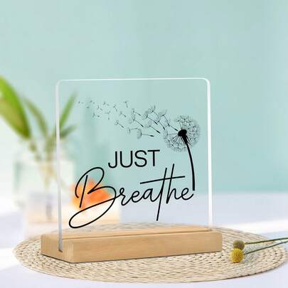 亚克力桌面装饰牌匾（带底座）| “JUST BREATHE” 疗愈文字 + 蒲公英插图 + 舒缓压力风格，适用于卧室/书房/办公室，适合压力缓解爱好者，生日/日常礼物，生日礼物 | 节日礼物 | 感谢礼物 | 纪念礼物 | 节日装饰 | 家居装饰，装饰牌匾，使用前请撕掉保护膜
