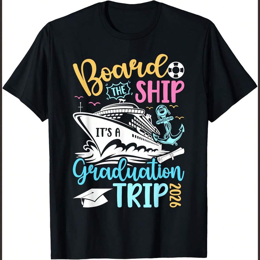 It's A Graduation Cruise Trip2 2026 Graduate Cruising T-SHIRT2 - 黑色 - 查看 1