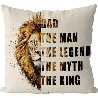 1PC Happy Father's Day Pillowcase Lion King Dad That Man That Legend That Myth That King Pillowcase Home Cottage Decoration, Single Side Without Pillow Insert