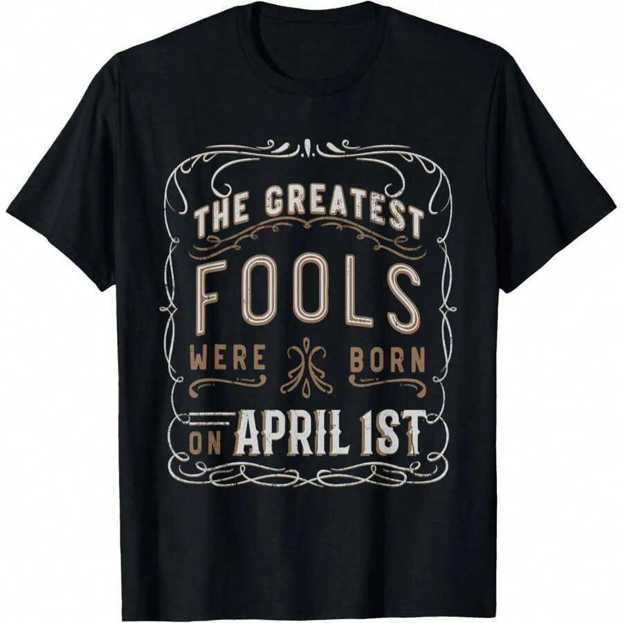 El sarcasmo se une al humor en la camiseta de cumpleaños del 1 de abril para los más grandes tontos. - Negro - Ver 1