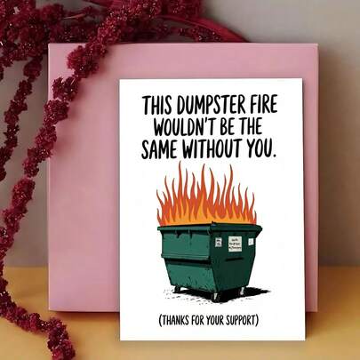 1pc Funny Greeting Card "This Dumpster Fire Wouldn't Be The Same Without You" Humorous Appreciation Card For Friends, Coworkers, And Loved Ones – Perfect Gift To Express Gratitude And Bring Laughter To Any Occasion, Celebration Card | Playful Design | Vibrant Colors, Gift Card