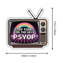 3Inches 1PC Stay Tuned For The Next Psyop, Retro Tv Aesthetic Sticker For Students, Office Workers, Creatives, Teachers, Water‑Bottle Decorators, Notebook Artists, Commuters, Retail Workers, Laptop , Media‑Studies Nerds, And Anyone Who Loves Surreal, Tongue‑In‑Cheek Humor - A - View 9