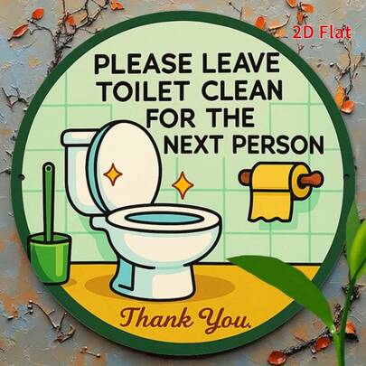 2D平面浴室标牌，尺寸为7.87X7.87英寸，包含幽默卫生信息：“请保持厕所清洁，方便他人使用。”这款2D平面金属墙饰适用于公共和私人洗手间。