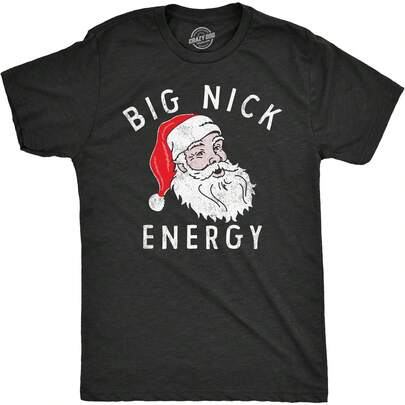 Mens Big Nick Energy T Shirt Funny Xmas Fat Santa Claus Saint Nicholas Tee For Guys