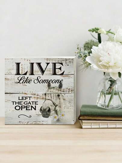 1 Piece Of Inspirational Language Vintage Desktop Decoration Item "Live Like Someone Horse" Plaque, With A Rural Style, Suitable For Decoration In Home/Living Room/Office/Shelf/Dining Table/Furniture, Tabletop Item, Birthday Gift