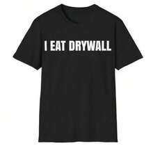 Black T-Shirt I Eat Drywall Text Print Casual Wear For Men And Women Construction Work Humor Gift - 黑色 - 查看 6